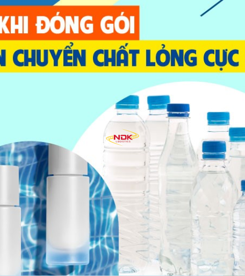 Đóng hàng chất lỏng sao cho an toàn